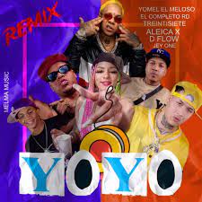 Aleica Ft. Yomel El Meloso, El Completo RD, Dflow, Jey One Y Treintisiete – Yoyo (Remix)